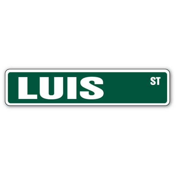 LUIS Street Sign Childrens Name Room Sign | Indoor/Outdoor |  24" Wide