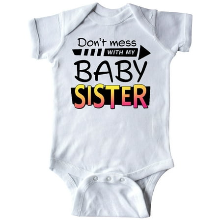 

Inktastic Don t Mess with my Baby Sister Gift Baby Boy or Baby Girl Bodysuit