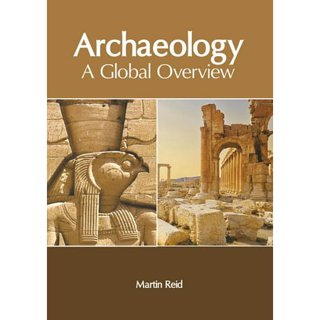 ISBN 9781632408280 product image for Archaeology: A Global Overview (Hardcover) | upcitemdb.com