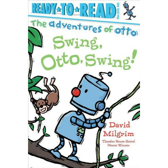 Adventures of Otto Swing, Otto, Swing!: Ready-To-Read Pre-Level 1, (Paperback)