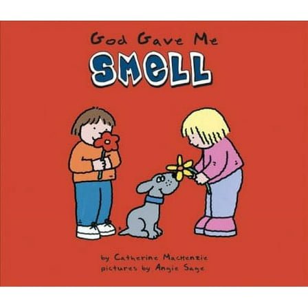 God Gave Me Smell Catherine MacKenzie (Board Book)