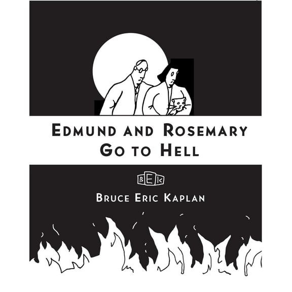 Edmund and Rosemary Go to Hell : A Story We All Really Need Now More Than Ever (Paperback)