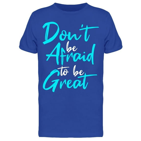Be A Great Person T-Shirt Men -Image by Shutterstock, Male Small