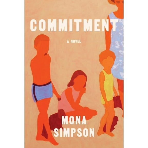 Commitment : A novel (Hardcover)