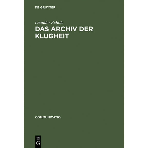 Communicatio Das Archiv der Klugheit, Book 30, (Hardcover)