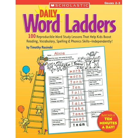 Daily Word Ladders: Grades 2-3 : 100 Reproducible Word Study Lessons That Help Kids Boost Reading, Vocabulary, Spelling & Phonics (Best Way To Study Spelling Words)