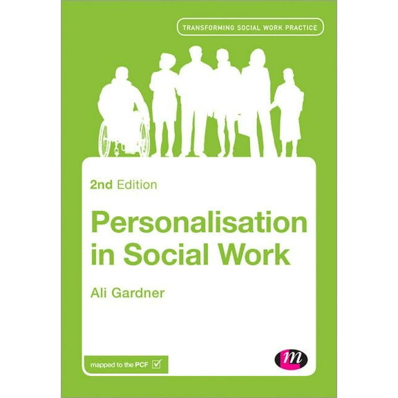 Transforming Social Work Practice Personalisation in Social Work, (Hardcover)