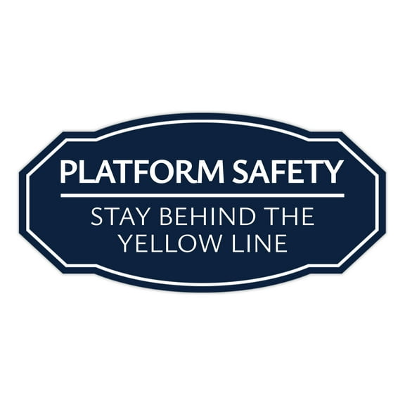 Signs ByLITA Victorian Platform Safety Stay Behind the Yellow Line ABS Plastic | Laser Engraved | Easy Installation | Elegant Design Sign (Navy Blue / White) - Large