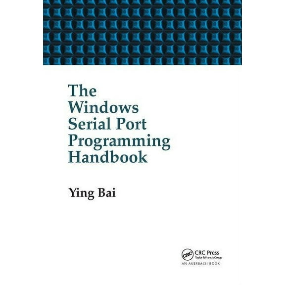 The Windows Serial Port Programming Handbook, (Paperback)