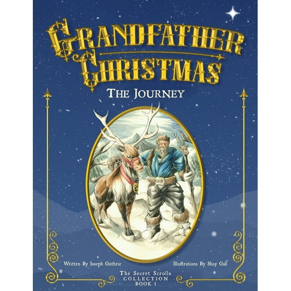 The Secret Scrolls Collection The Journey: Grandfather Christmas, Book 1, (Paperback)