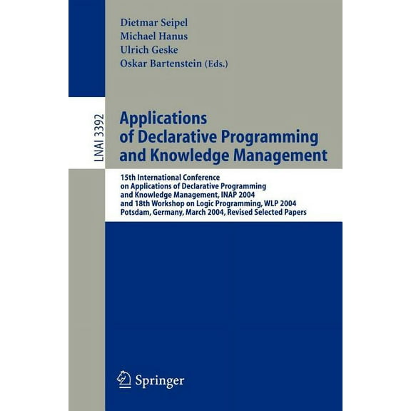 Applications of Declarative Programming and Knowledge Management: 15th International Conference on Applications of Decla, (Paperback)