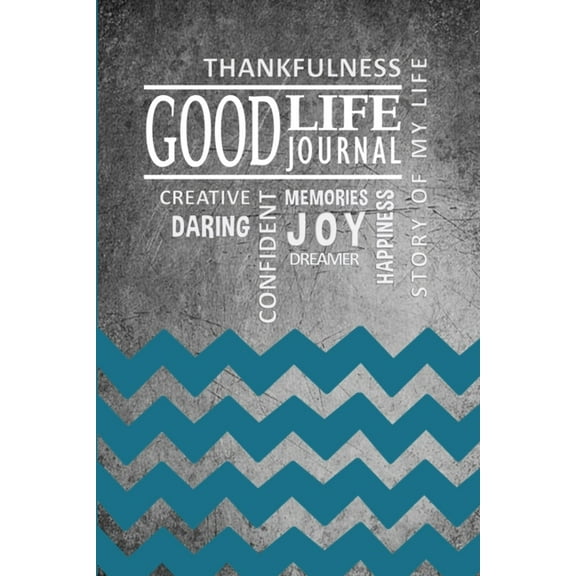 Good Life Journal for Teens- Chevron Cover, (Paperback)