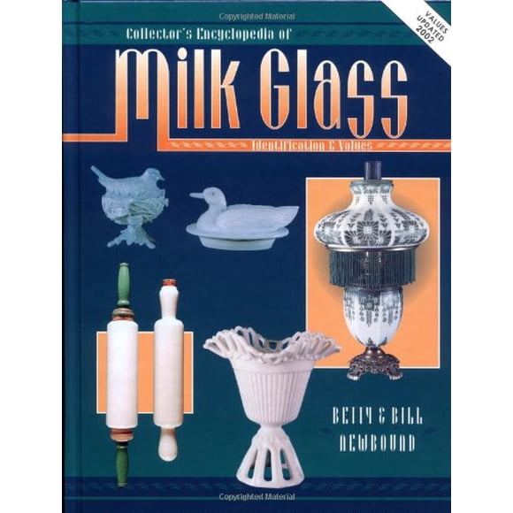 Collectors Encyclopedia Of Milk Glass Identification/Values