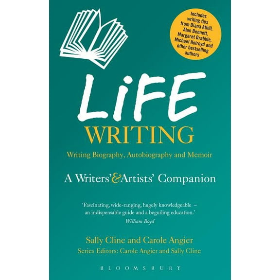 Writers' and Artists' Companio Life Writing: A Writers' and Artists' Companion, (Paperback)
