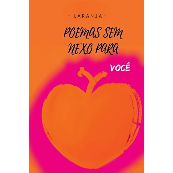 Poemas Sem Nexo Para Você, (Paperback)