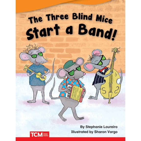 Pre-Owned The Three Blind Mice Start a Band! (Paperback) 1644913135 9781644913130