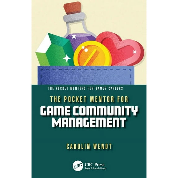 Pocket Mentors for Games Careers The Pocket Mentor for Game Community Management, (Paperback)
