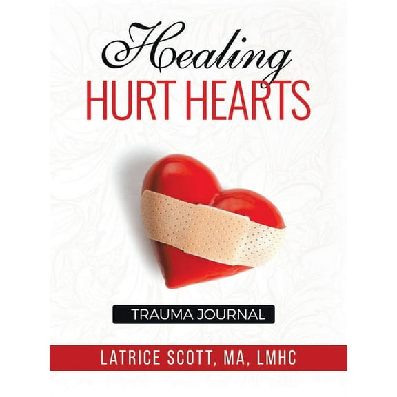 Healing Hurt Hearts Trauma Journal