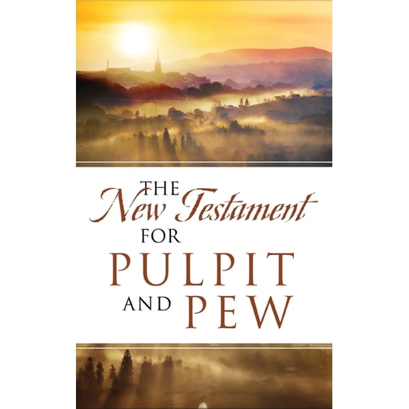 The New Testament For Pulpit and Pew, (Hardcover)