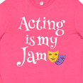 thumbnail image 4 of Inktastic Acting is My Jam Drama Theater Actress Youth T-Shirt, 4 of 5