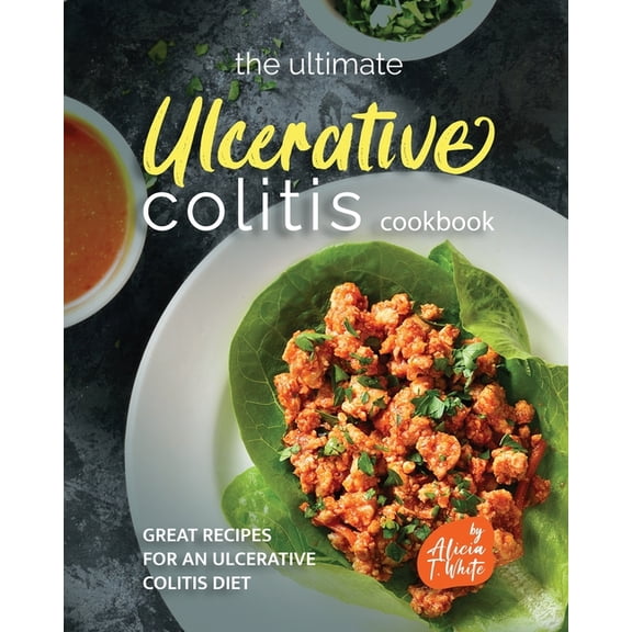 The Ultimate Ulcerative Colitis Cookbook, (Paperback)
