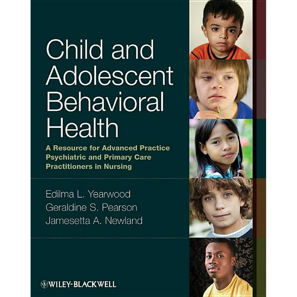 child-and-adolescent-behavioral-health-a-resource-for-advanced
