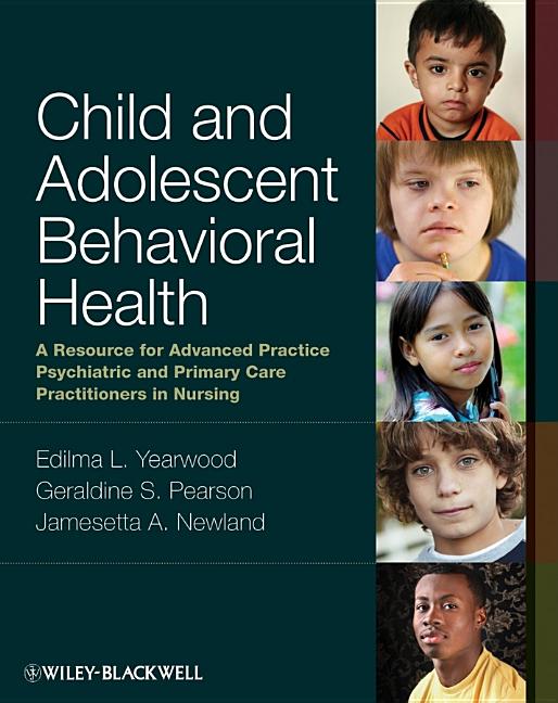 Child And Adolescent Behavioral Health A Resource For Advanced Child And Adolescent Behavioral Health A Resource For Advanced