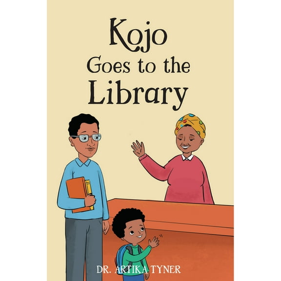 Leaders Are Readers Kojo Goes to the Library, (Paperback)
