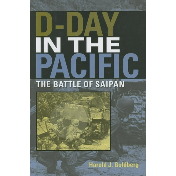 Twentieth-Century Battles: D-Day in the Pacific: The Battle of Saipan