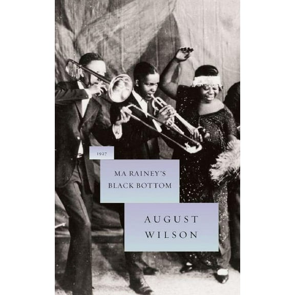 August Wilson's Century Cycle Ma Rainey's Black Bottom: 1927, Book 3, (Hardcover)