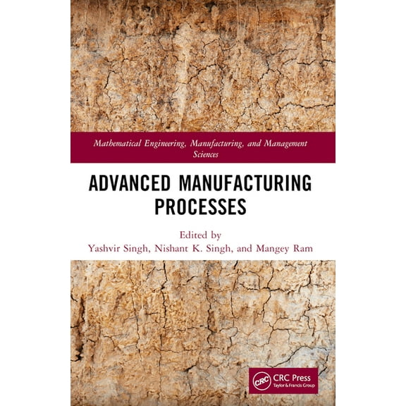 Mathematical Engineering, Manufacturing, Advanced Manufacturing Processes, (Paperback)