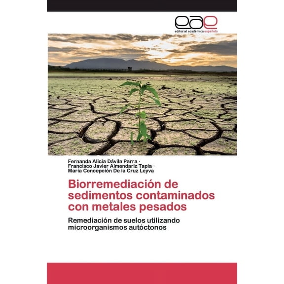 Biorremediación de sedimentos contaminados con metales pesados (Paperback)