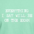 thumbnail image 3 of CafePress - Everything Will Be On Exam Dark T Shirt - Men's Classic Graphic Cotton T-Shirt, 3 of 4