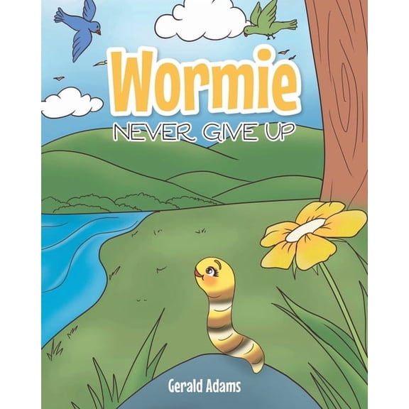 Wormie: Never Give Up, (Paperback)