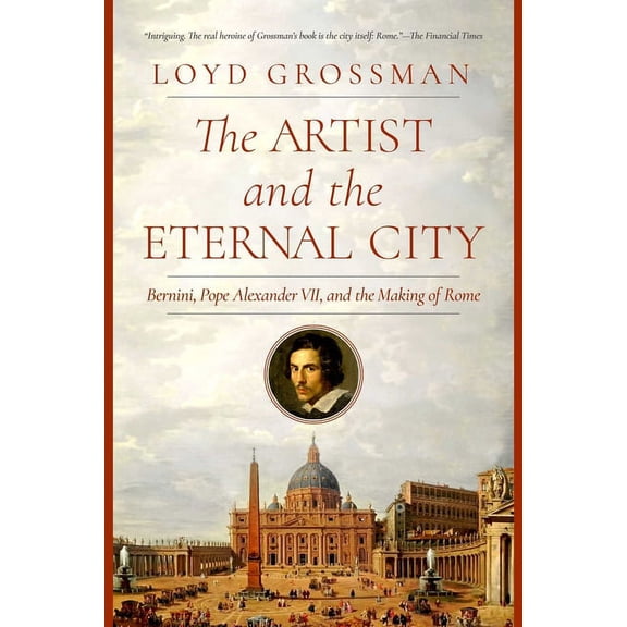 The Artist and the Eternal City, (Hardcover)