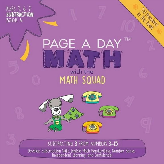 Page a Day Math: Subtraction Page A Day Math: Subtraction Book 4: Subtracting 3 from the Numbers 3-15, Book BOOK4, (Paperback)