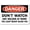 Warning Sign 5, variant on OSHA Danger Don't Watch Arc Welder at Work - Light Might Blind You Sign - 8"x12" Metal Warning Sign, for Wall or Fence