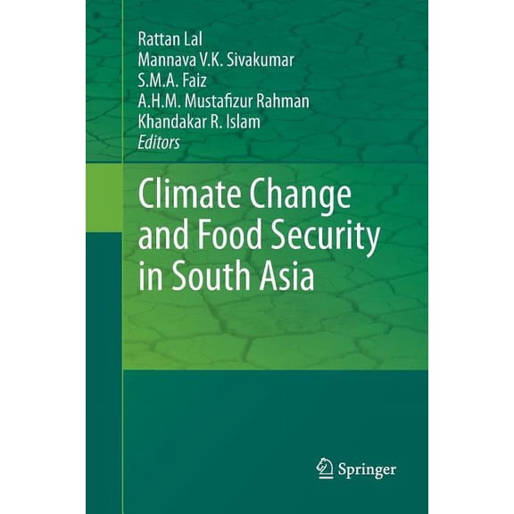 Climate Change and Food Security in South Asia, (Paperback)