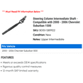 thumbnail image 2 of Steering Column Intermediate Shaft - Compatible with 2000 - 2006 Chevy Suburban 1500 2001 2002 2003 2004 2005, 2 of 2