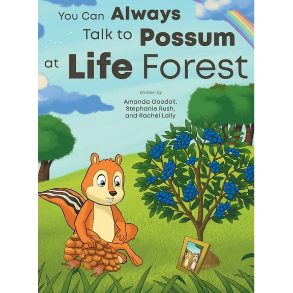 You Can Always Talk to Possum at Life Forest, (Hardcover)