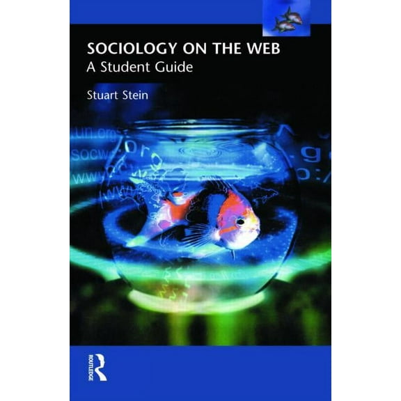 Sociology on the Web: A Student Guide, (Paperback)