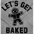 thumbnail image 2 of Funny Christmas Get Baked Gingerbread Hoodie Sweatshirt Women Men Brisco Brands L, 2 of 5