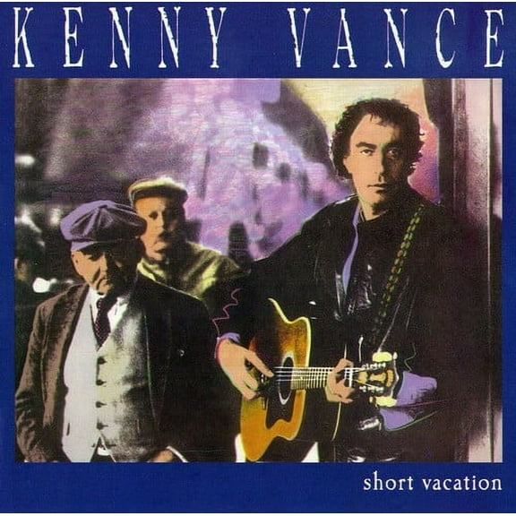 Kenny Vance - Short Vacation - Music & Performance - CD