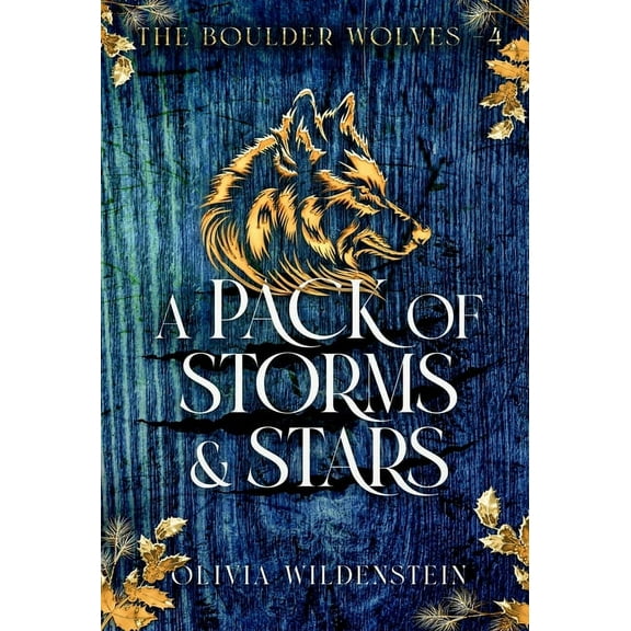 Boulder Wolves A Pack of Storms and Stars, Book 4, (Hardcover)