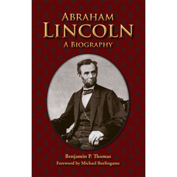 Pre-Owned Abraham Lincoln: A Biography (Paperback) 0809328879 9780809328871
