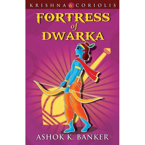 Krishna Coriolis Fortress Of Dwarka, (Paperback)