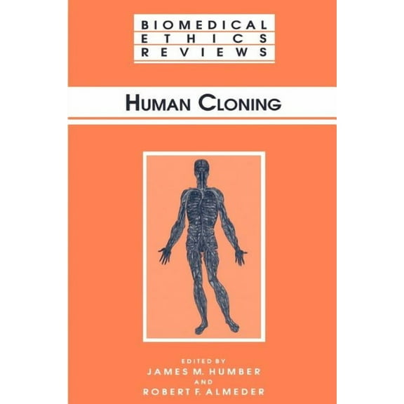 Biomedical Ethics Reviews Human Cloning, (Paperback)