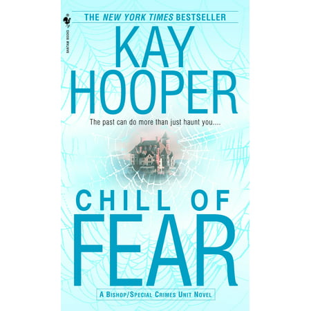 Chill of Fear : A Bishop/Special Crimes Unit (Best English Crime Novels)