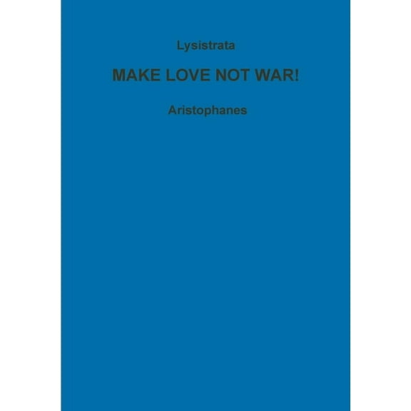Lysistrata, or, women for peace! (Paperback)