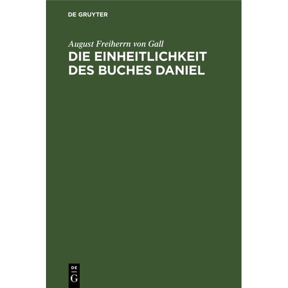 Die Einheitlichkeit des Buches Daniel (Hardcover)